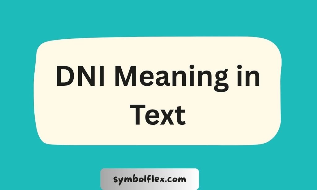 DNI Meaning in Text: Do Not Interact Explained Simply