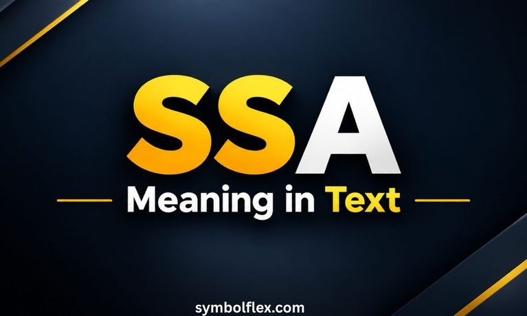 SSA Meaning in Text: What It Really Stands For