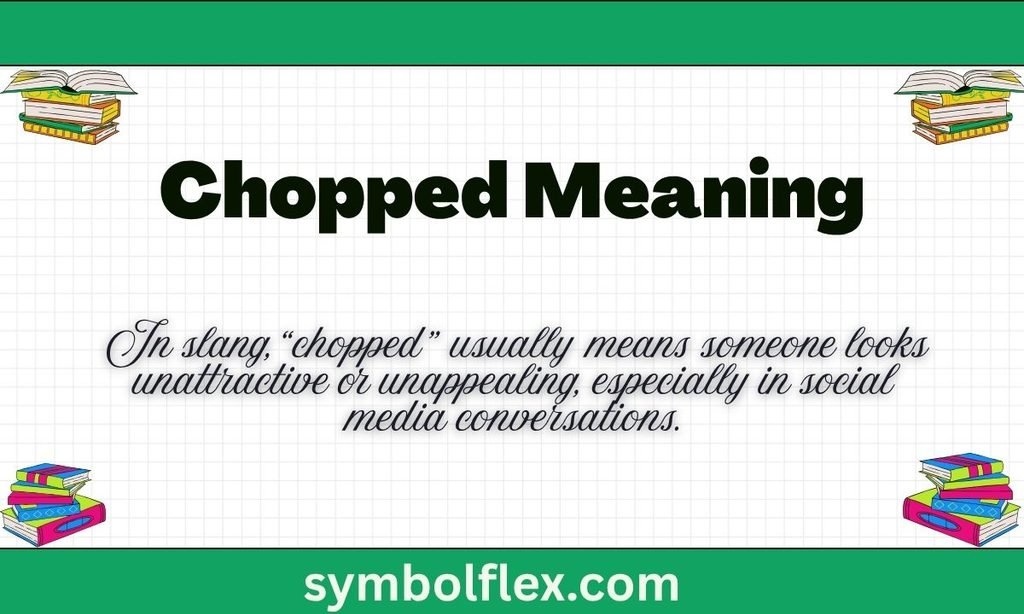 Chopped Meaning in Text: What It Means & How to Reply