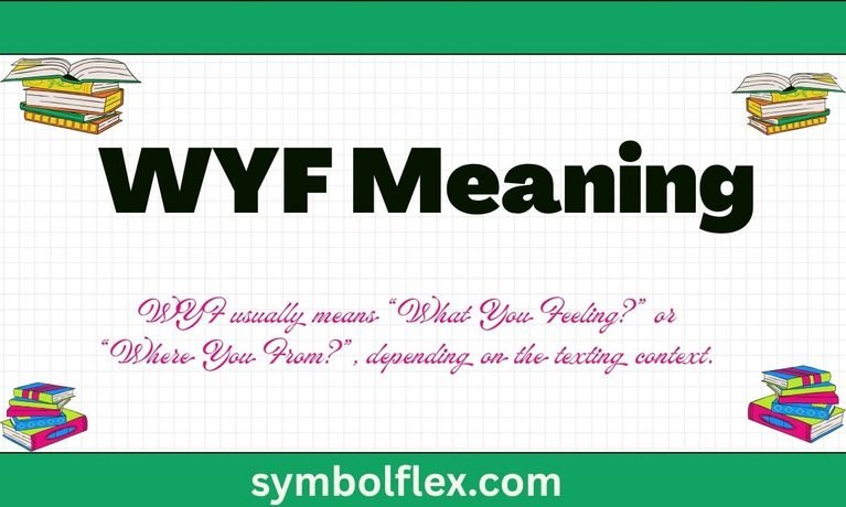 WYF Meaning in Text: What It Stands For and How to Reply